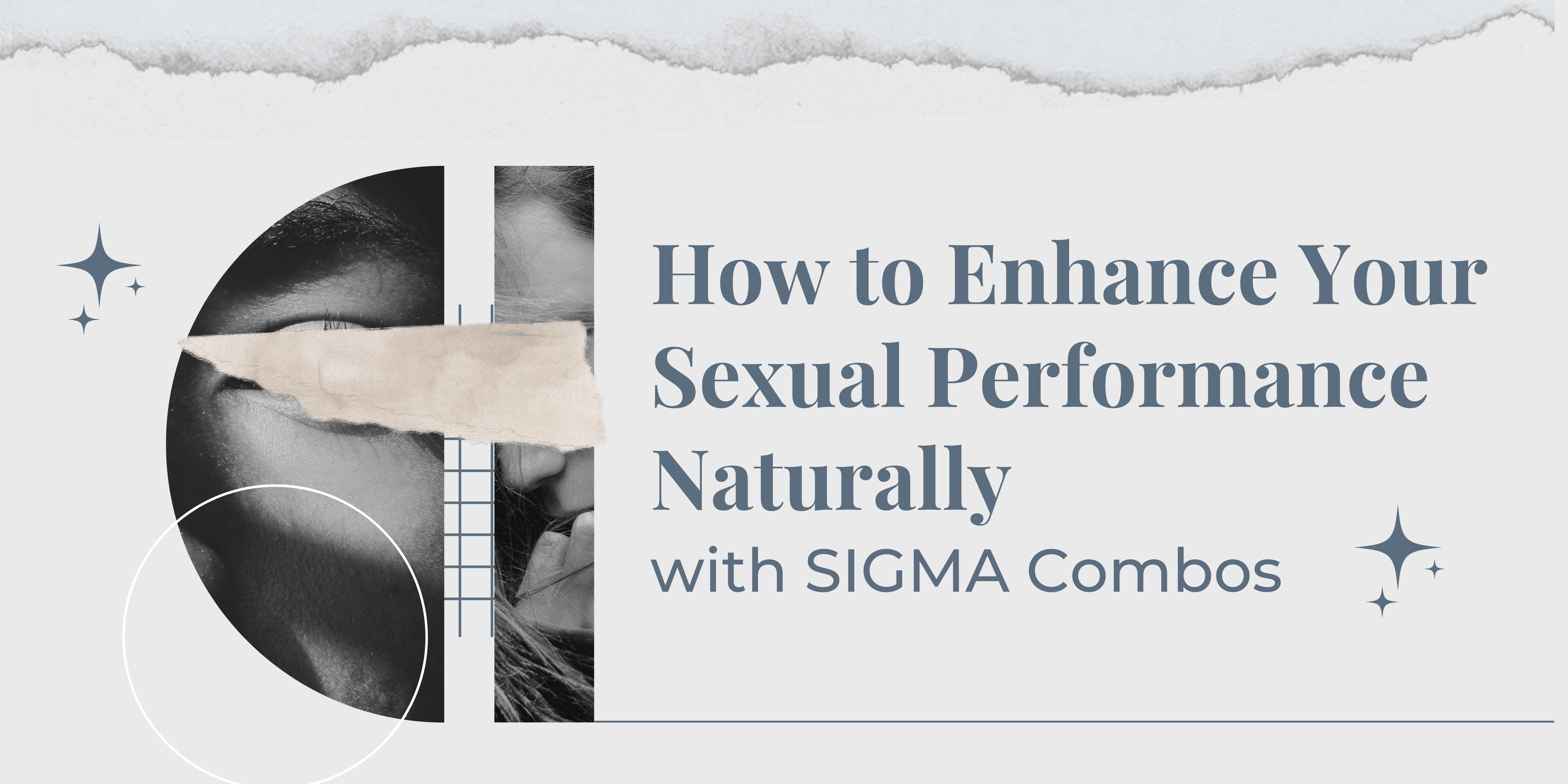 How to Enhance Your Sexual Performance Naturally with SIGMA Combos